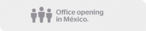 Office opening in Mexico